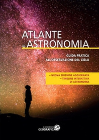 Atlante di astronomia. Guida pratica all'osservazione del cielo - Librerie.coop