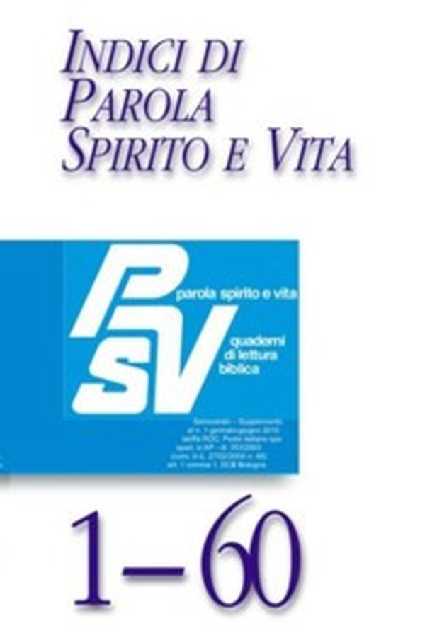 Indici di Parola Spirito e Vita PSV 1-60 - Librerie.coop Indici di Parola Spirito e Vita PSV 1-60 - Librerie.coop