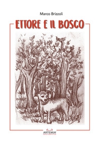 Ettore e il bosco - Librerie.coop