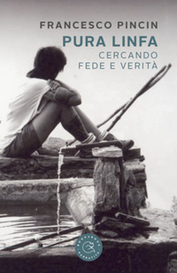 Pura linfa. Cercando fede e verità - Librerie.coop Pura linfa. Cercando fede e verità - Librerie.coop