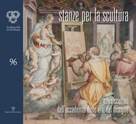 Stanze per la scultura. Nove scultori dell'accademia delle arti del disegno. Catalogo della mostra (Siena, 7-28 ottobre 2017) - Librerie.coop