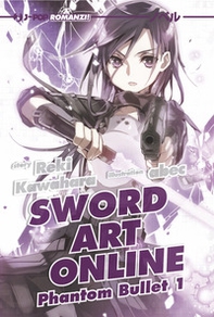 Sword art online novel. Phantom bullet 1 - Vol. 5 - Librerie.coop