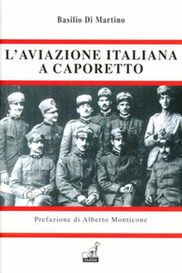 L'aviazione italiana a Caporetto - Librerie.coop