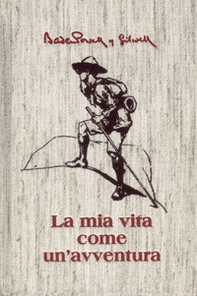 La mia vita come un'avventura - Librerie.coop La mia vita come un'avventura - Librerie.coop