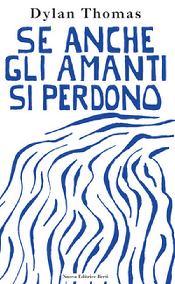 Se anche gli amanti si perdono. Lettere d'amore - Librerie.coop Se anche gli amanti si perdono. Lettere d'amore - Librerie.coop