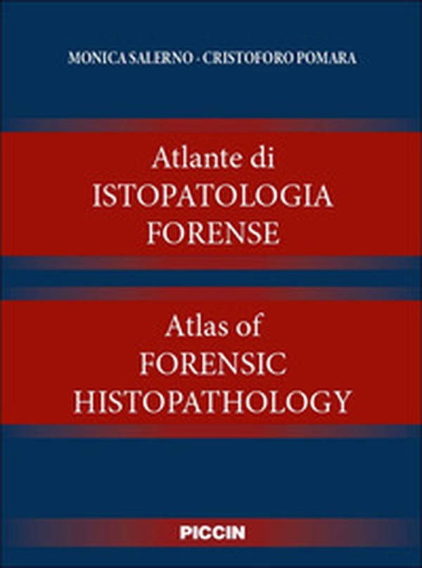 Atlante di istopatologia forense-Atlas of forensic histopathology - Librerie.coop Atlante di istopatologia forense-Atlas of forensic histopathology - Librerie.coop