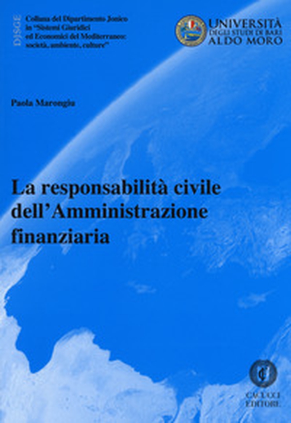 La responsabilità civile dell'amministrazione finanziaria - Librerie.coop La responsabilità civile dell'amministrazione finanziaria - Librerie.coop
