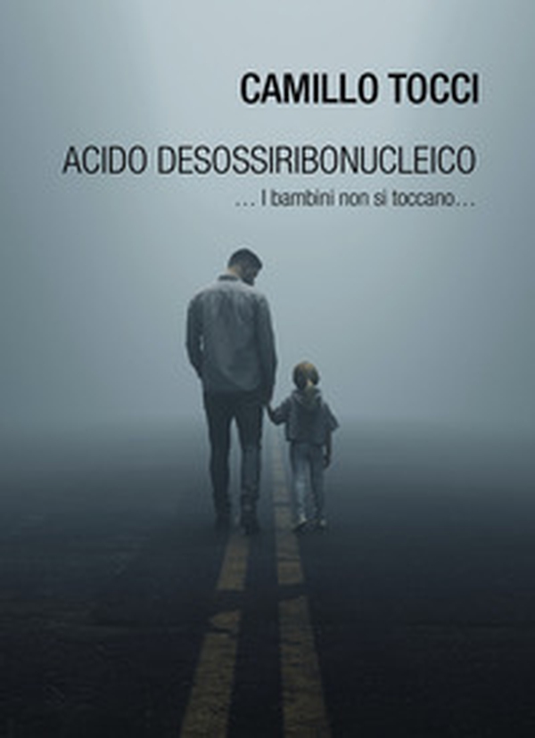 Acido desossiribonucleico ... i bambini non si toccano... - Librerie.coop Acido desossiribonucleico ... i bambini non si toccano... - Librerie.coop
