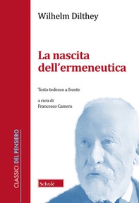 La nascita dell'ermeneutica. Testo tedesco a fronte - Librerie.coop