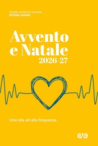 Avvento e Natale 2026-27. Una vita ad alta frequenza - Librerie.coop