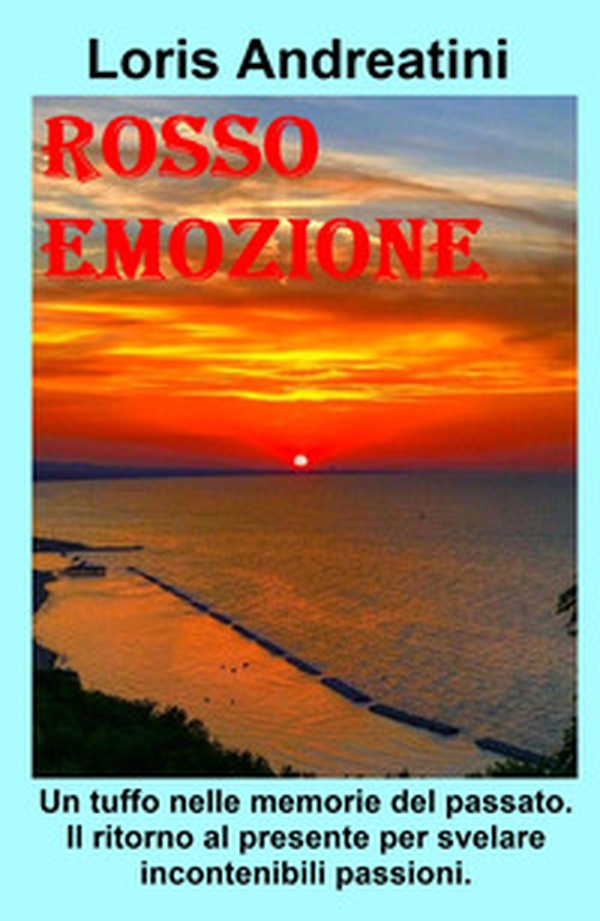 Rosso emozione. Calde emozioni - Librerie.coop Rosso emozione. Calde emozioni - Librerie.coop