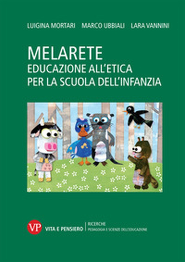 MelArete. Educazione all'etica per la scuola dell'infanzia - Librerie.coop MelArete. Educazione all'etica per la scuola dell'infanzia - Librerie.coop