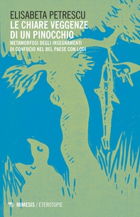 Le chiare veggenze di un Pinocchio - Librerie.coop