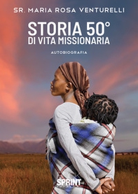 Storia 50° di vita missionaria - Librerie.coop