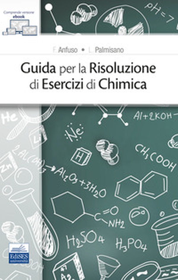 Guida per la risoluzione di esercizi di chimica - Librerie.coop Guida per la risoluzione di esercizi di chimica - Librerie.coop