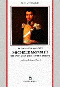 Michele Morelli e la rivoluzione napoletana del 1820-1821 - Librerie.coop