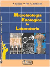 Microbiologia enologica in laboratorio - Librerie.coop Microbiologia enologica in laboratorio - Librerie.coop