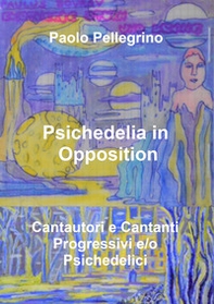 Psichedelia in opposition - Vol. 10 - Librerie.coop Psichedelia in opposition - Vol. 10 - Librerie.coop