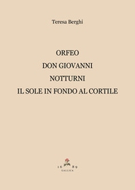 Don Giovanni-Il sole in fondo al cortile-Orfeo-Notturni - Librerie.coop