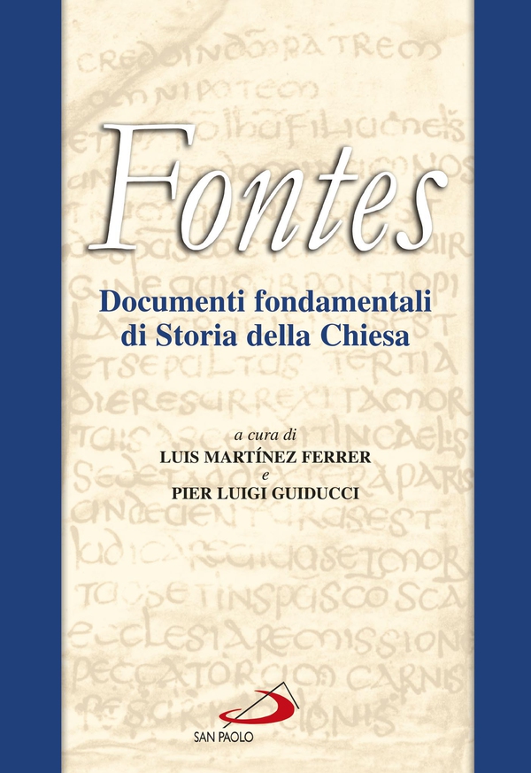 Fontes. Documenti fondamentali di Storia della Chiesa (Nuova edizione digitale riveduta e ampliata) - Librerie.coop