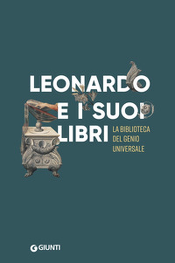 Leonardo e i suoi libri - Librerie.coop Leonardo e i suoi libri - Librerie.coop
