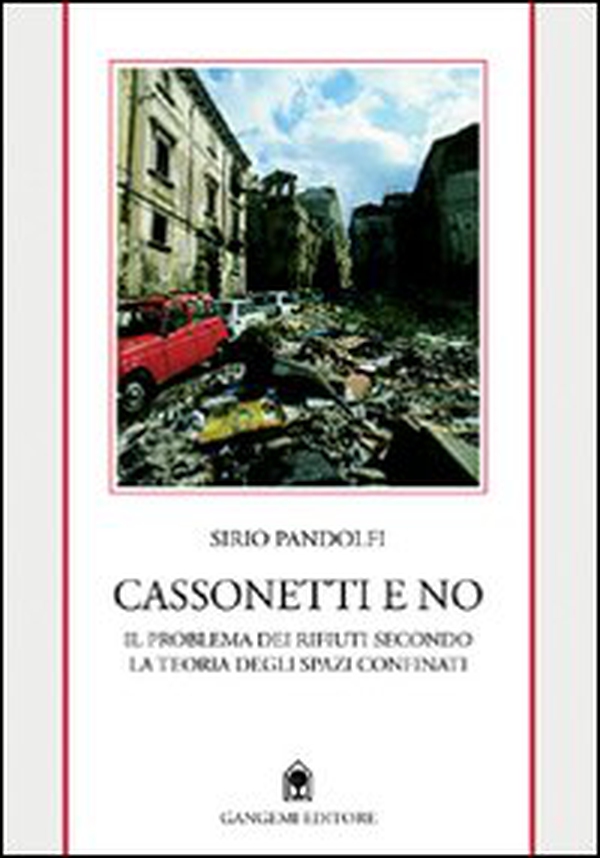 Cassonetti e no. Il problema dei rifiuti secondo la teoria degli spazi confinati - Librerie.coop Cassonetti e no. Il problema dei rifiuti secondo la teoria degli spazi confinati - Librerie.coop
