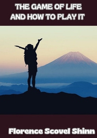 The game of life and how to play it - Librerie.coop The game of life and how to play it - Librerie.coop