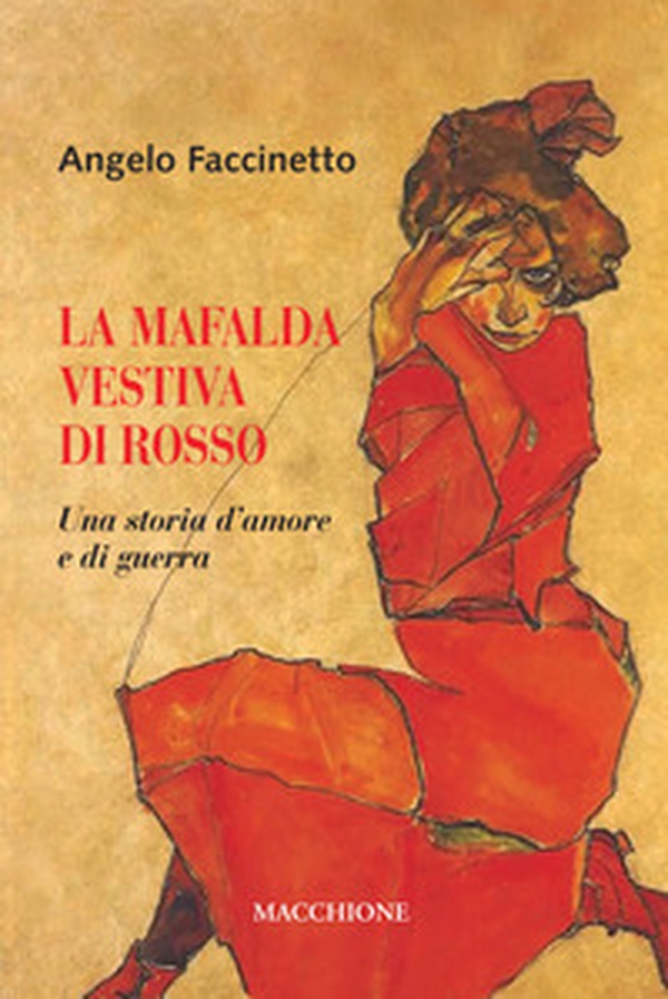 La Mafalda vestiva di rosso. Una storia d'amore e di guerra - Librerie.coop La Mafalda vestiva di rosso. Una storia d'amore e di guerra - Librerie.coop
