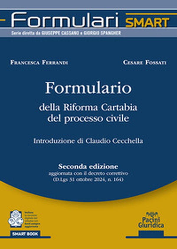 Formulario della Riforma Cartabia del processo civile. Seconda edizione aggiornata con il decreto correttivo (D.Lgs. 31 ottobre 2024, n. 164) - Librerie.coop Formulario della Riforma Cartabia del processo civile. Seconda edizione aggiornata con il decreto correttivo (D.Lgs. 31 ottobre 2024, n. 164) - Librerie.coop