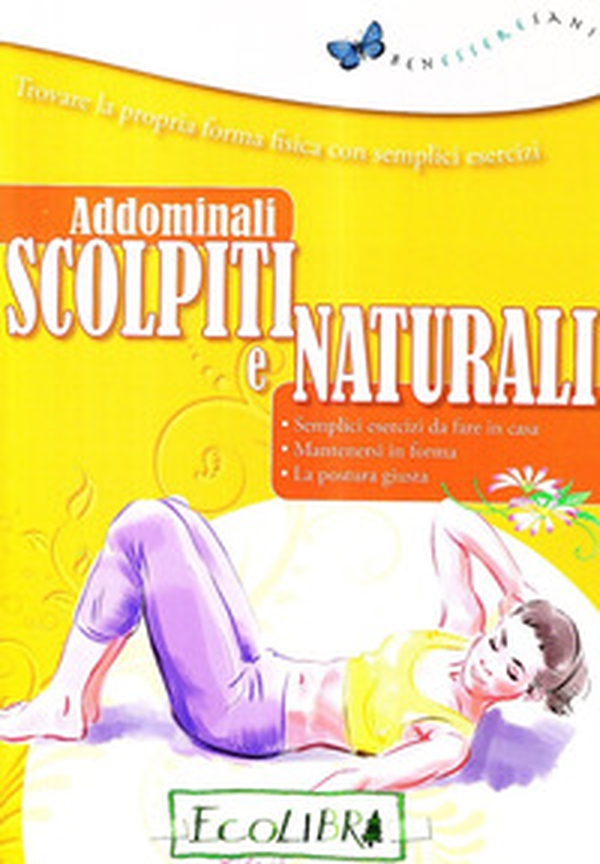 Addominali scolpiti e naturali - Librerie.coop Addominali scolpiti e naturali - Librerie.coop
