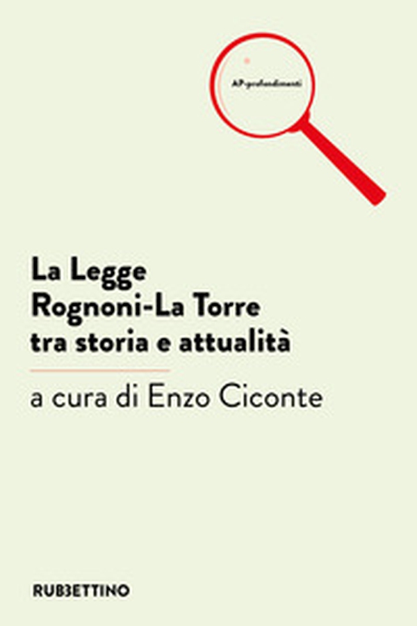 La legge Rognoni-La Torre tra storia e attualità - Librerie.coop La legge Rognoni-La Torre tra storia e attualità - Librerie.coop