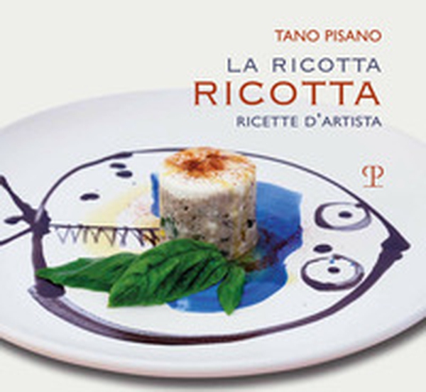 La ricotta ricotta. Ricette - Librerie.coop La ricotta ricotta. Ricette - Librerie.coop