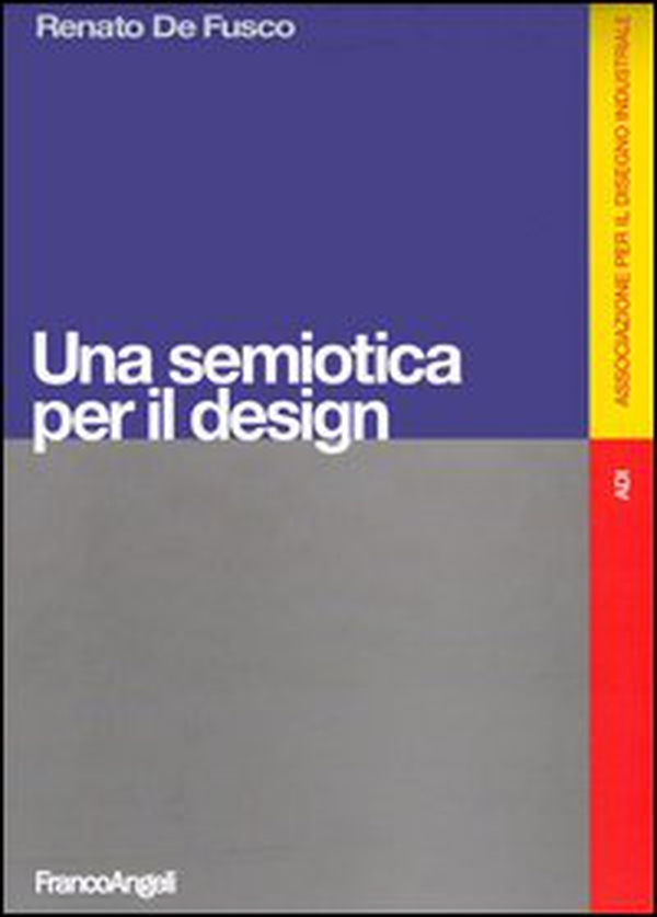 Una semiotica per il design - Librerie.coop Una semiotica per il design - Librerie.coop