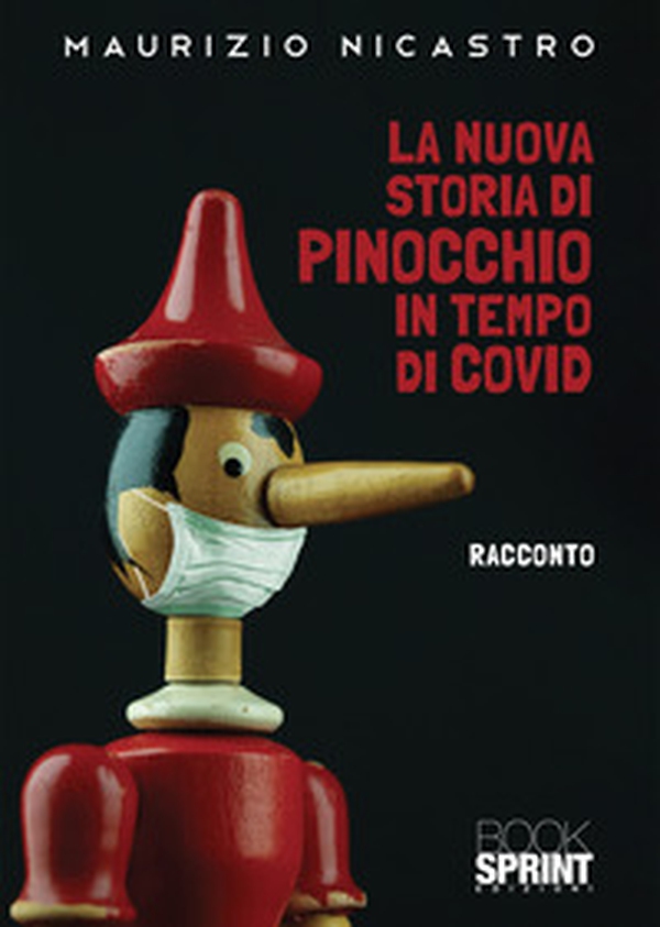 La nuova storia di Pinocchio in tempo di Covid - Librerie.coop La nuova storia di Pinocchio in tempo di Covid - Librerie.coop