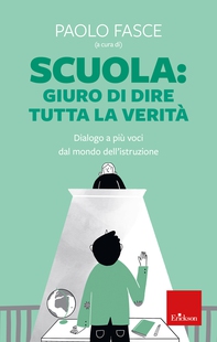 Scuola: giuro di dire tutta la verità - Librerie.coop