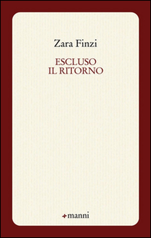 Escluso il ritorno - Librerie.coop Escluso il ritorno - Librerie.coop