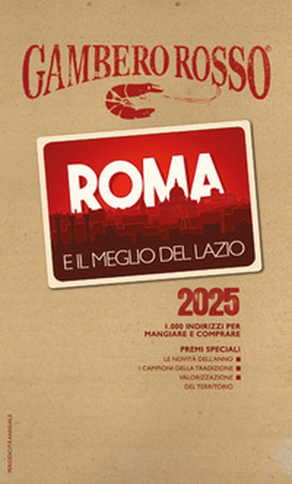 Roma e il meglio del Lazio del Gambero Rosso 2025 - Librerie.coop Roma e il meglio del Lazio del Gambero Rosso 2025 - Librerie.coop