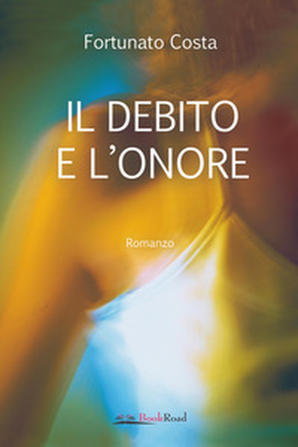Il debito e l'onore - Librerie.coop Il debito e l'onore - Librerie.coop