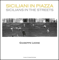 Siciliani in piazza. Ediz. italiana e inglese - Librerie.coop