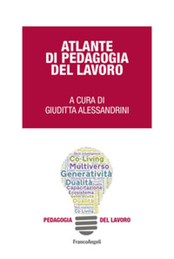 Atlante di pedagogia del lavoro - Librerie.coop Atlante di pedagogia del lavoro - Librerie.coop
