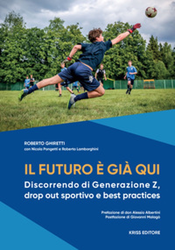 Il futuro è già qui. Discorrendo di Generazione Z, drop out sportivo e best practices - Librerie.coop
