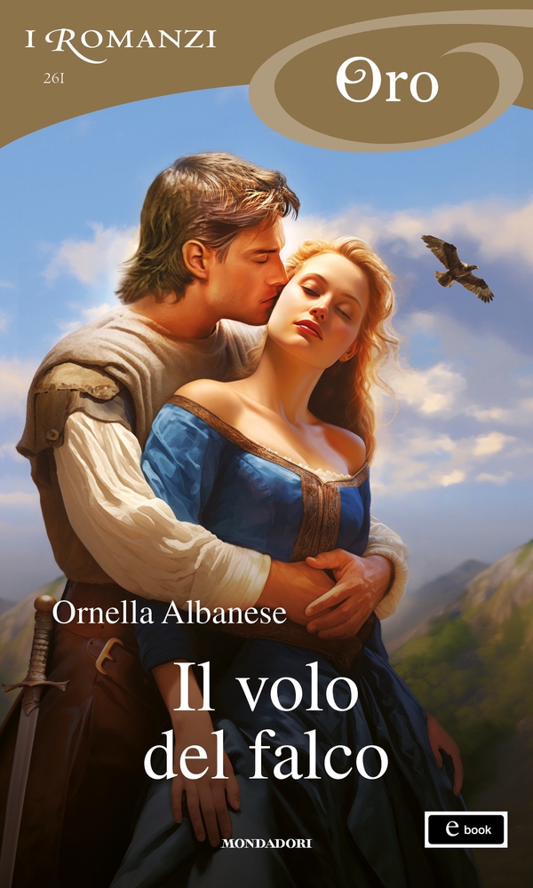 Il volo del falco (I Romanzi Oro) - Librerie.coop Il volo del falco (I Romanzi Oro) - Librerie.coop