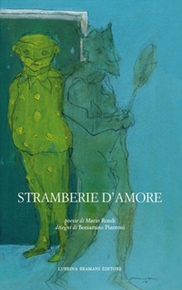 Stramberie d'amore - Librerie.coop Stramberie d'amore - Librerie.coop