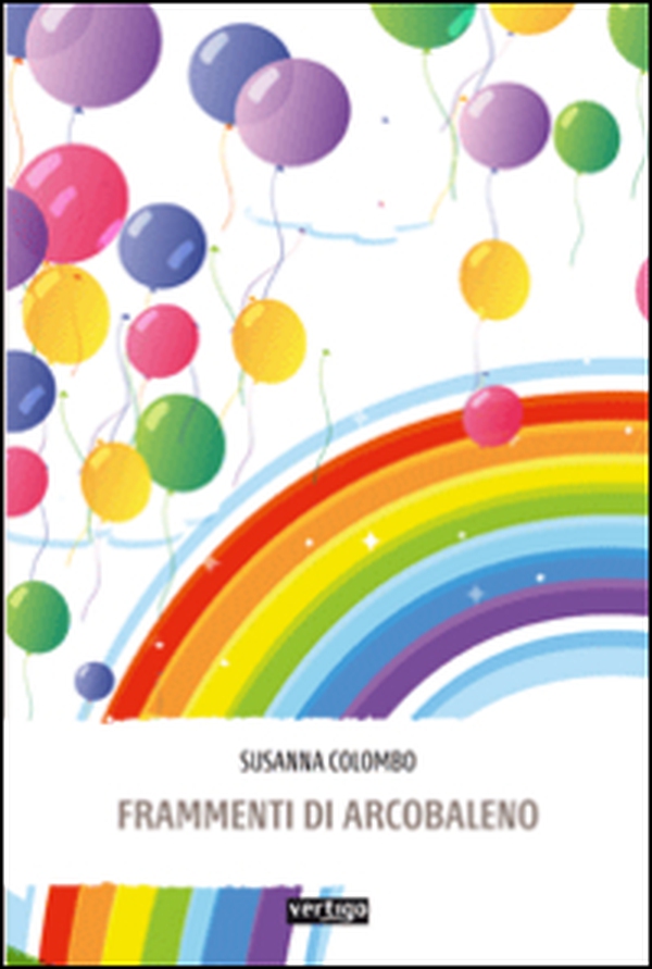 Frammenti di arcobaleno - Librerie.coop Frammenti di arcobaleno - Librerie.coop