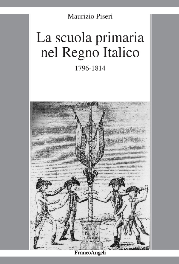 La scuola primaria nel Regno Italico - Librerie.coop La scuola primaria nel Regno Italico - Librerie.coop