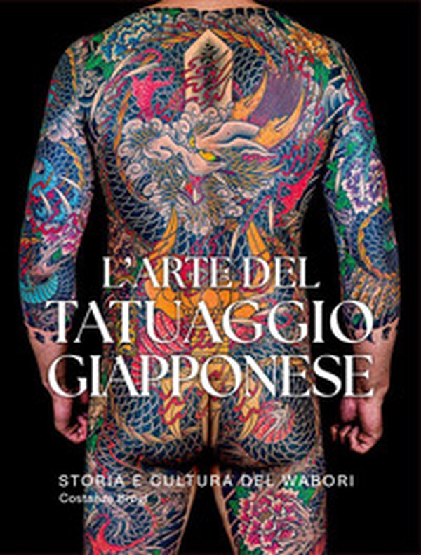 L'arte del tatuaggio giapponese - Librerie.coop