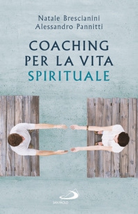 Coaching per la vita spirituale. Un nuovo paradigma per l'accompagnamento - Librerie.coop