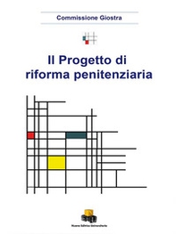 Il progetto di riforma penitenziaria - Librerie.coop Il progetto di riforma penitenziaria - Librerie.coop