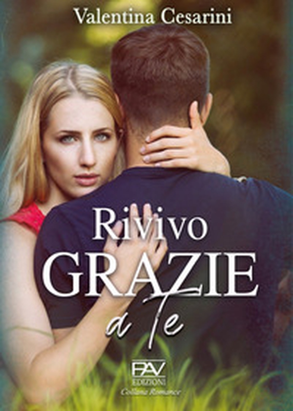 Rivivo grazie a te - Librerie.coop Rivivo grazie a te - Librerie.coop