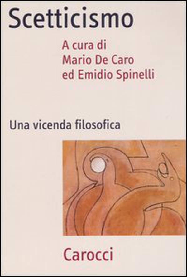 Scetticismo. Una vicenda filosofica - Librerie.coop Scetticismo. Una vicenda filosofica - Librerie.coop